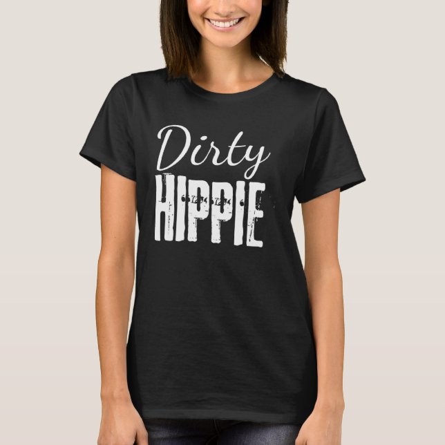 Dirty Hippie BoHo Hippie  2 T-Shirt (Front)