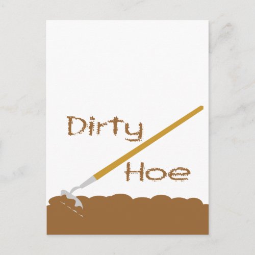 Dirty hoe postcard