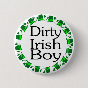 Dirty Irish Boy Pinback Button
