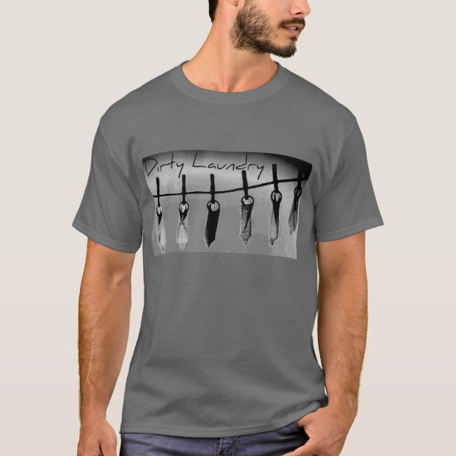 Dirty Laundry T-Shirt (Front)