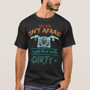 Dirty Motorcycle girl saying T-Shirt