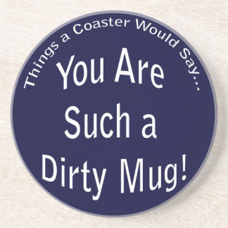 Dirty Mug Dark Coaster
