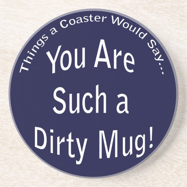 Dirty Mug Dark Coaster (Front)