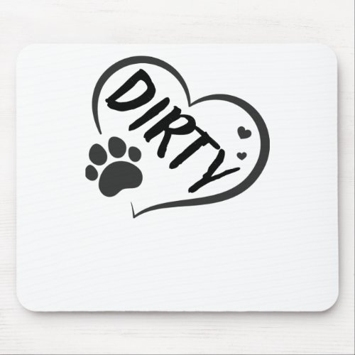 Dirty Name In A Heart With A Paw  Mouse Pad