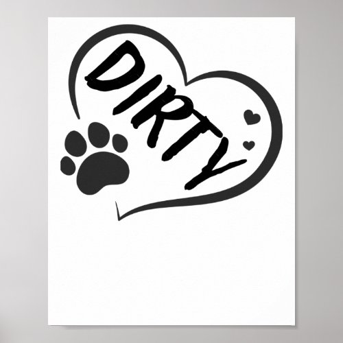 Dirty Name In A Heart With A Paw  Poster