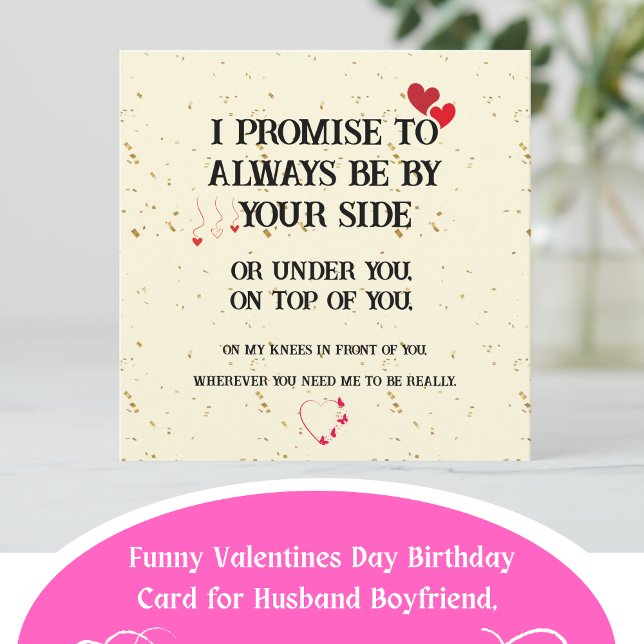 Dirty Naughty Anniversary Card for Him (Funny Valentines Day Birthday Card for Husband Boyfriend, Always Be By Your Side. )