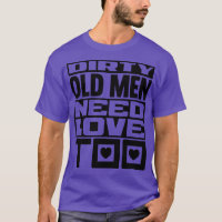 Dirty old men need love too