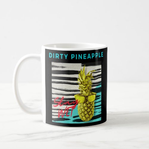 DIRTY PINEAPPLE RETRO  COFFEE MUG