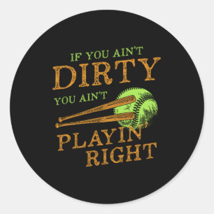 Dirty Player Softball Baseball Bat Ball Catcher Gi Classic Round Sticker