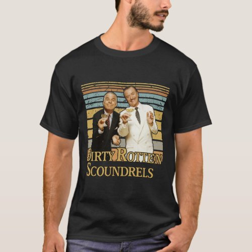 Dirty Rotten Scoundrels Movie T_Shirt