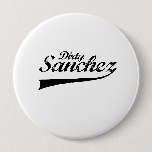 Dirty sanchez button (Front)