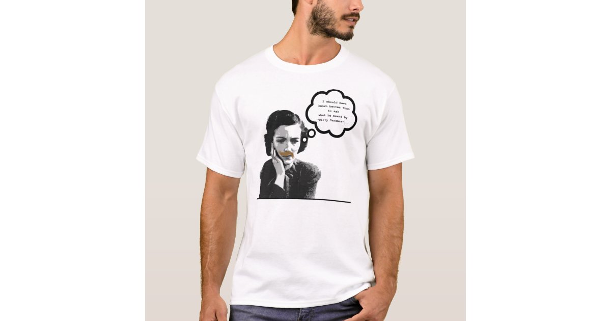 Funny Derby Sanchez Cinco De Mayo Dirty T Shirt Funny Derby Sanchez Cinco De Mayo Dirty T Shirt