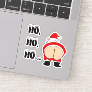 Dirty Santa, but, BUTT why Santa Claus? Naughty 2 Sticker