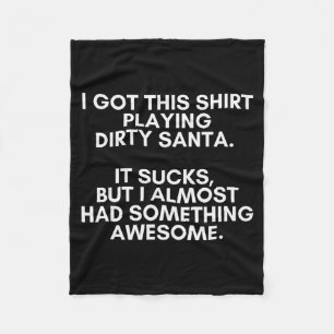 Dirty Santa Present Idea Exchange. Dirty Santa Chr Fleece Blanket