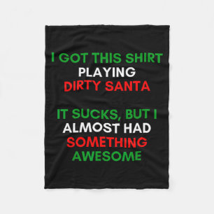 Dirty Santa Present Idea Exchange. Dirty Santa Chr Fleece Blanket
