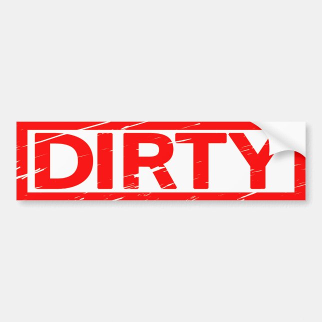 Dirty Stamp Bumper Sticker (Front)