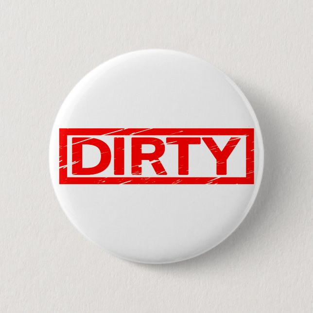 Dirty Stamp Button (Front)