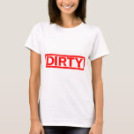 Dirty Stamp T-Shirt