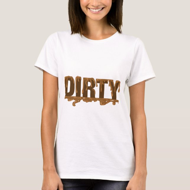 Dirty T-Shirt (Front)