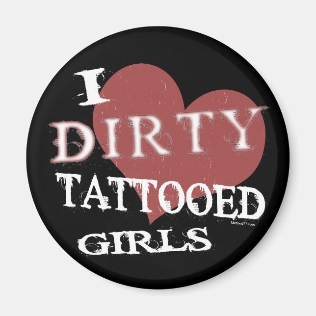 Dirty Tattooed Girls Magnet (Front)