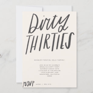 DIRTY THIRTIES PARTY INVITE