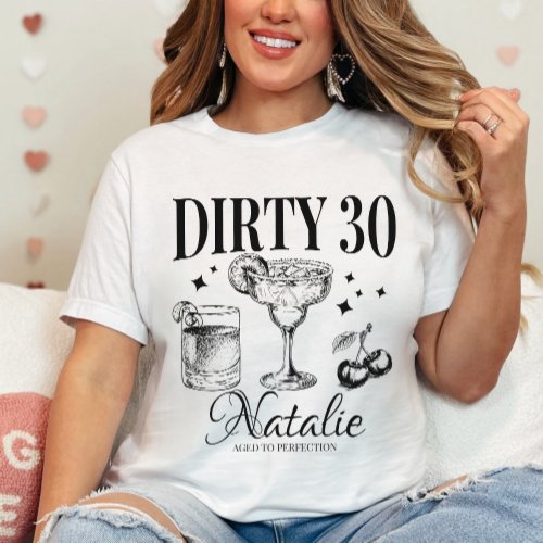 Dirty Thirty 30th Birthday Party Custom Matching T_Shirt