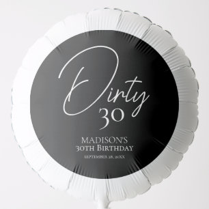 Dirty Thirty 30th Black & White Birthday Balloon