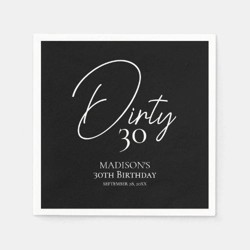 Dirty Thirty 30th Black  White Birthday Napkins