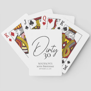 Dirty Thirty 30th Black & White Birthday Poker Cards