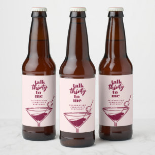 Dirty Thirty Burgundy Martini 30th Birthday Beer Bottle Label
