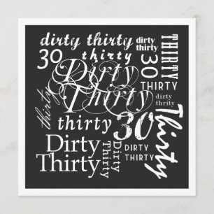 Dirty Thirty Invitation