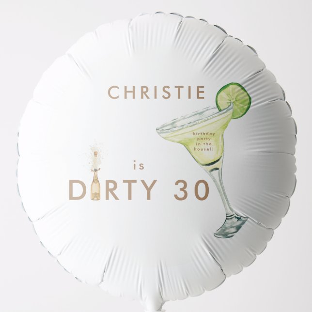 Dirty Thirty Margarita Party in the House II Balloon (Front)
