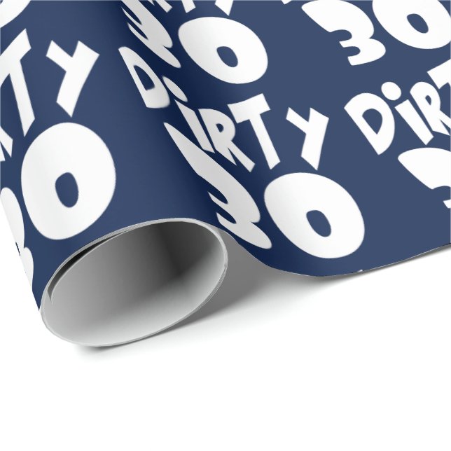 Dirty Thirty Thirtieth Birthday Wrapping Paper (Roll Corner)