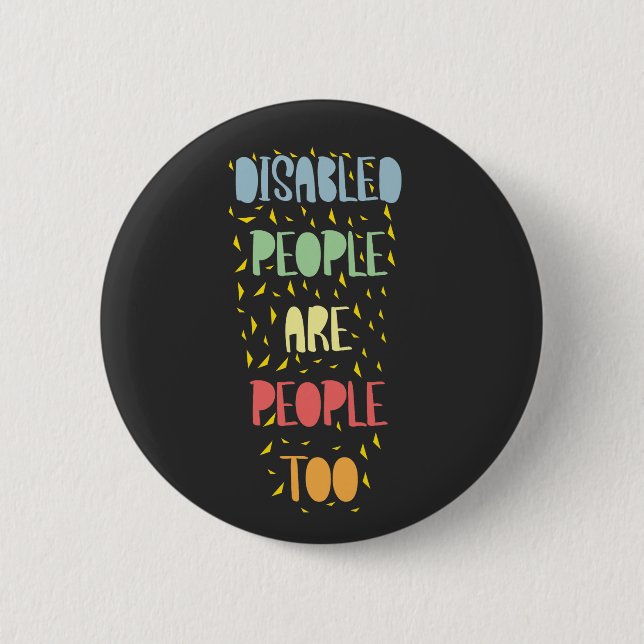 Disabilities and disabled equality awareness button (Front)