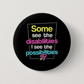 Disabilities  Disabilities Awareness Button