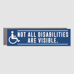 Disabilities Not Visible Invisible Disability Car Magnet