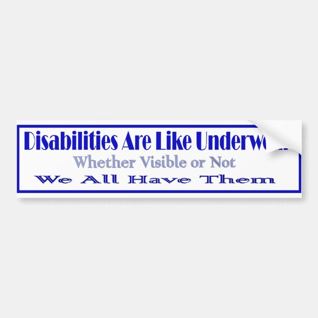 Disabilities r like bumper sticker (Front)