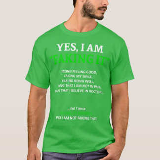 Disability Awareness I Am Faking It In This Family T-Shirt