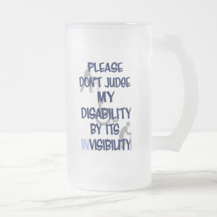 Disability/INvisibility...RSD/CRPS Frosted Glass B Frosted Glass Beer Mug