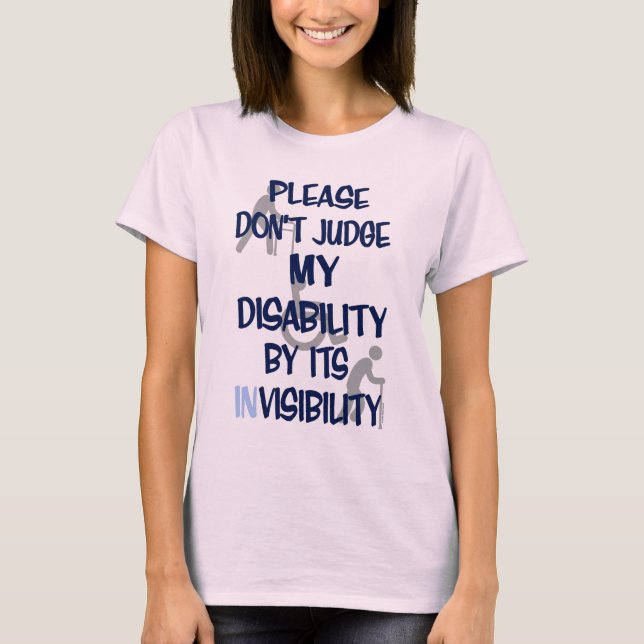 Disability/INvisibility...RSD/CRPS T-Shirt (Front)