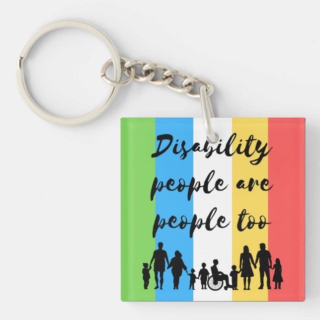 disability people are people too keychain (Front)