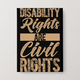 Disability Rights Are Civil Rights Button