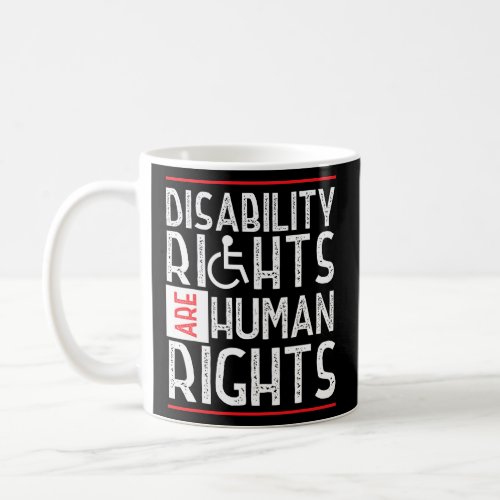 Disability Rights Are Human Rights Disability Awar Coffee Mug