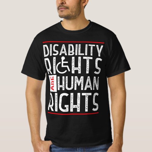 Disability Rights Are Human Rights Disability Awar T_Shirt