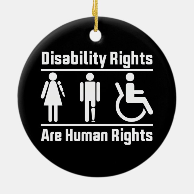Disability rights are human rights Handicapped Ceramic Ornament (Back)