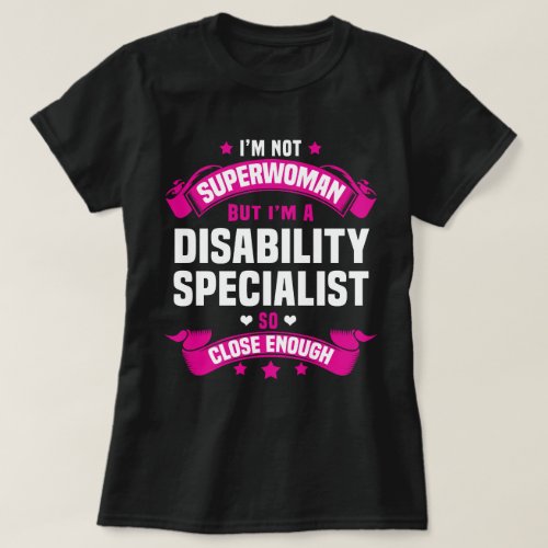 Disability Specialist T_Shirt