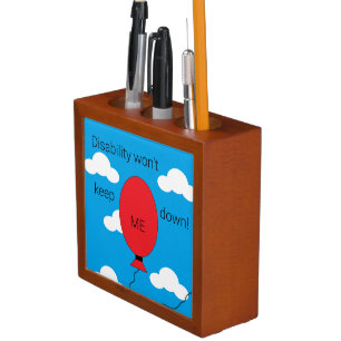 Disability won't Keep Me Down! Desk Organizer