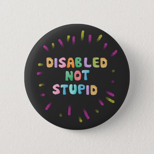 Disable not stupid disability awareness equality button