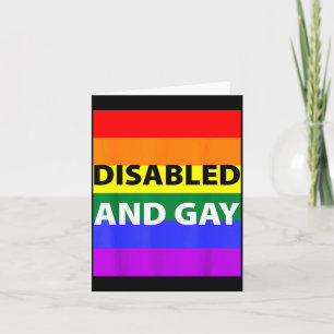 Disabled And Gay Funny For Men Women Card