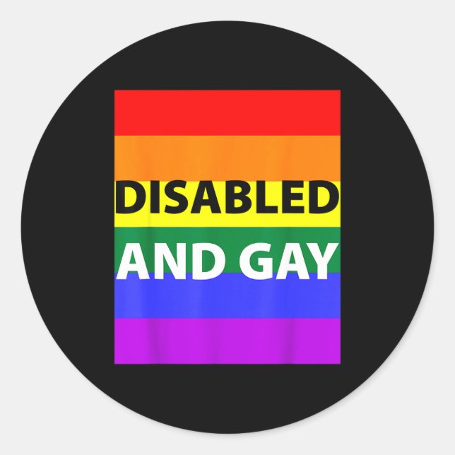 Disabled And Gay Funny For Men Women  Classic Round Sticker (Front)